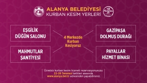 ALANYA BELEDİYESİ KURBAN BAYRAMINDA 4 NOKTADA KESİM HİZMETİ VERECEK