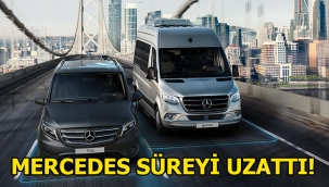 Mercedes-Benz uzatma kararı aldı!