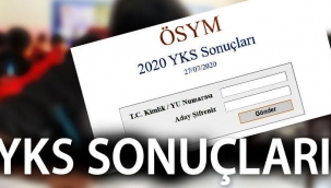 YKS sonuçları 2020... ÖSYM sonuç sayfası TYT, AYT, YDT sınav sonuçları verileri