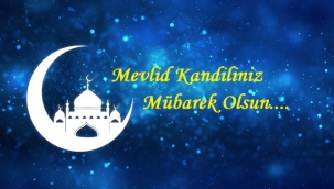 Bugün Mevlid Kandili 