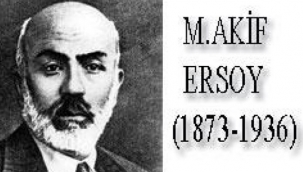 20-27 Aralık Milli Şairimiz Mehmet Akif Ersoy'u anma haftası 