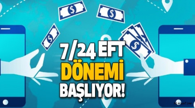 Bankacılıkta yeni dönem 7/24 EFT başladı.