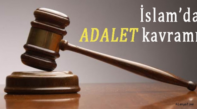 Dinimizde adalet nasıl tarif edilmiştir?