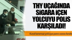UÇAĞIN TUVALETİNDE SİGARA İÇİYORDU,YAKALANDI