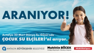 Büyükşehir Belediyesi Dünya Su Günü'nü kutluyor 