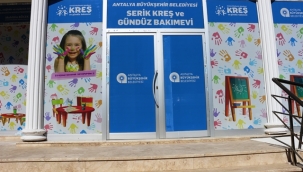 Büyükşehir Serik'e kreş ve gündüz bakımevi açıyor