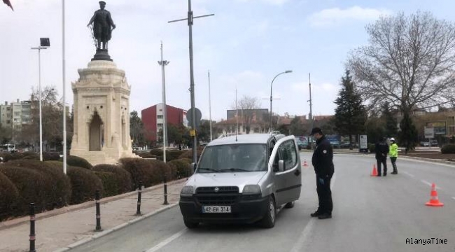 Konya'da sokağa çıkma kısıtlamasında uygulamalar sürüyor