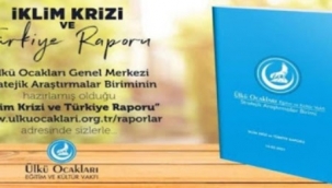 Ülkü Ocakları, 'İklim Krizi ve Türkiye Raporu' hazırladı
