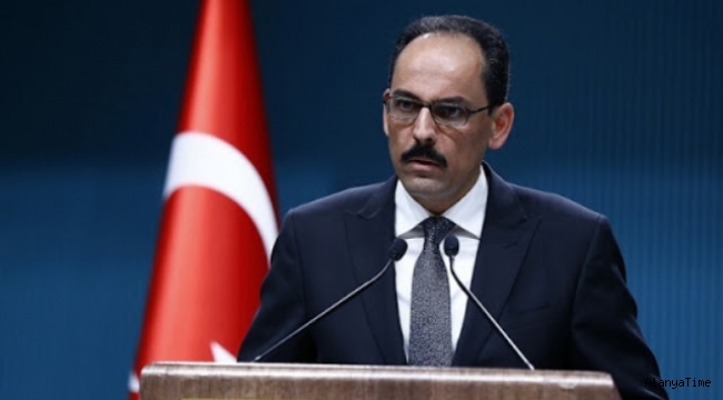 Cumhurbaşkanlığı Sözcüsü Kalın Türkiye-AB görüşmesine ilişkin açıklama yaptı