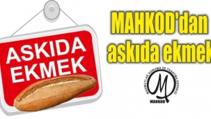 MAHKOD'DAN AKSIDA EKMEK KAMPANYASI