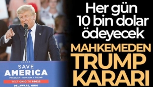 ABD'nin eski Başkanı Trump, günde 10 bin dolarlık para cezasına çarptırıldı