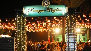 RAMAZAN MEYDANI KAPILARINI AÇTI