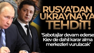 Rusya'dan Ukrayna'ya tehdit