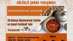 ALANYA BELEDİYESİ GÜLÜKLÜ ÇORBA YARIŞMASI DÜZENLİYOR