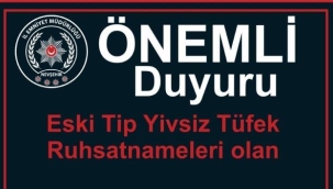 Emniyet Müdürlüğü uyardı: 'Eski tip yivsiz tüfek ruhsatnamelerini yeniletmeyi unutmayın'