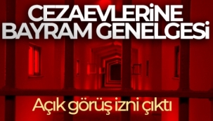 Kurban Bayramında cezaevlerinde açık görüş yapılacak