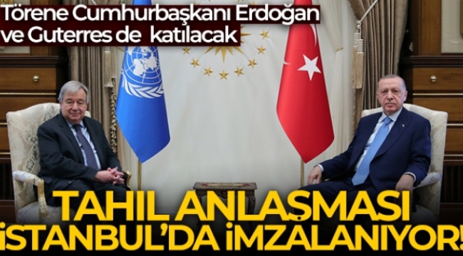 Tahıl koridoru anlaşmasında imzalar atılacak