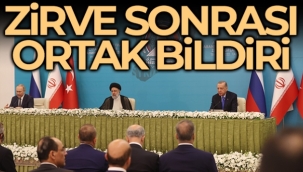 Türkiye-Rusya-İran Üçlü Zirvesi'nden 16 maddelik ortak bildiri