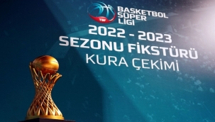 Basketbol Süper Ligi fikstürü çekildi