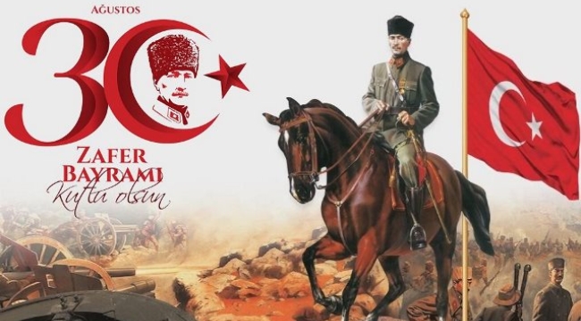 Büyük taarruz, büyük zafer: 30 Ağustos Zafer Bayramı