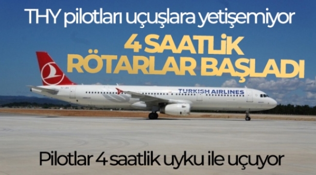 THY pilotları uçuşlara yetişemiyor, 4 saatlik rötarlar başladı