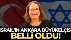 İsrail'in Ankara büyükelçisi belli oldu