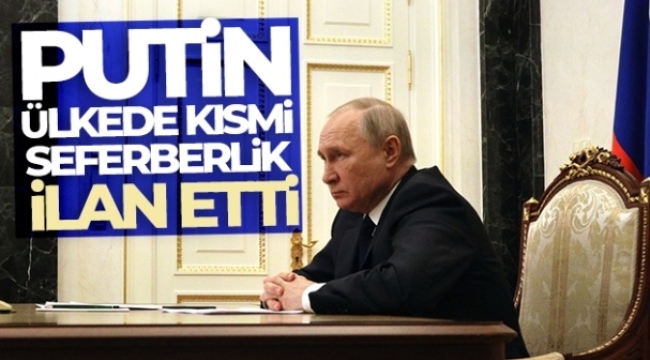 Rusya Devlet Başkanı Vladimir Putin, ülkede kısmi seferberlik ilan etti