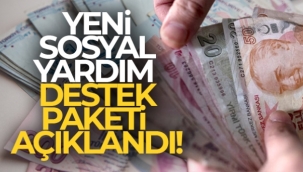 Yeni sosyal destek yardım paketi açıklandı!