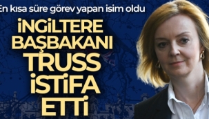 İngiltere Başbakanı Liz Truss istifa etti