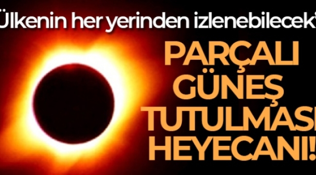 Türkiye'de parçalı güneş tutulması heyecanı