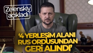 Vladimir Zelenskiy: '4 yerleşim alanı Rus ordusundan geri alındı'