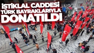 İstiklal Caddesi Türk bayraklarıyla donatıldı