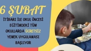 6 Şubat'tan itibaren okul öncesi eğitimdeki tüm okullarda ücretsiz yemek uygulaması başlıyor