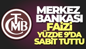Merkez Bankası faizi değiştirmedi, yüzde 9'da sabit tuttu
