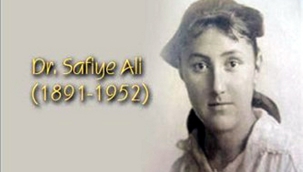 Türkiye'nin ilk kadın doktoru: ''Safiye Ali''