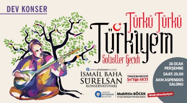 "Türkü Türkü Türkiyem" konseri ile müzik ziyafeti