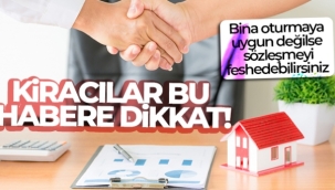 Deprem sonrası bina oturmaya uygun değilse kiracı sözleşmeyi feshedebilir