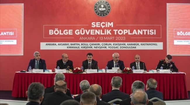 Ankara'da Seçim Bölge Güvenlik Toplantısı yapıldı