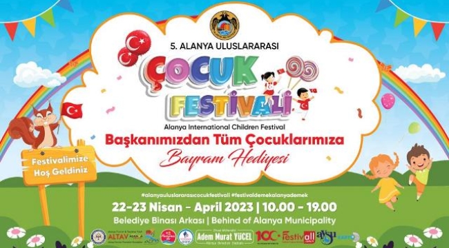 5. ALANYA ULUSLARASI ÇOCUK FESTİVALİ BAŞLIYOR, BAŞKAN YÜCEL'DEN ÇOCUKLARA ÇİFTE BAYRAM HEDİYESİ