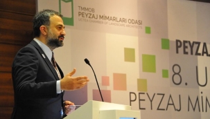 YILMAZ: "DÜNYA PEYZAJ MİMARLIĞI KONGRESİ ANKARA'DA YAPILMALI"