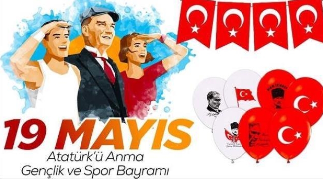 19 Mayıs Atatürk'ü Anma, Gençlik ve Spor Bayramı kutlu olsun!