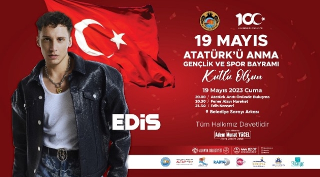 ALANYA'DA 19 MAYIS COŞKUSU FENER ALAYI YÜRÜYÜŞÜ VE EDİS KONSERİ İLE YAŞANACAK