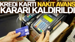 Kredi kartı nakit avans kararı kaldırıldı