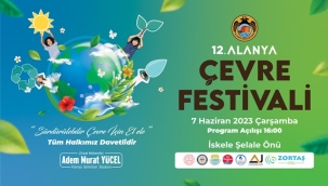 BAŞKAN YÜCEL TÜM ALANYA HALKINI 12. ALANYA ÇEVRE FESTİVALİ'NE DAVET ETTİ