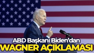 Biden'dan Wagner açıklaması : ' Bizim bununla hiçbir ilgimiz yok'