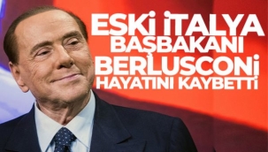 Eski İtalya Başbakanı Berlusconi hayatını kaybetti