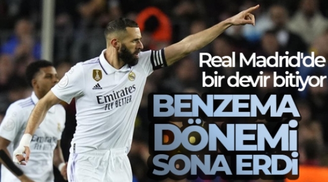 Real Madrid, Benzema'nın takımdan ayrılacağını duyurdu