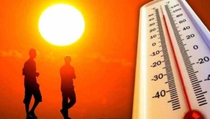 Meteoroloji'den 'en sıcak gün' uyarısı: 45 dereceyi görecek