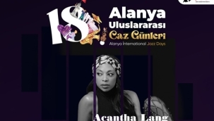 18. ALANYA ULUSLARARASI CAZ GÜNLERİ 21- 24 EYLÜL'DE GERÇEKLEŞTİRİLECEK DÜNYA CAZ STARLARI ALANYA'DA BULUŞUYOR
