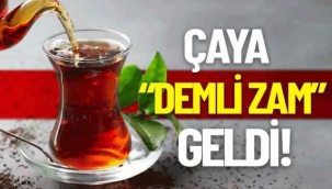 Çaya 3 ayda 4. zam geldi